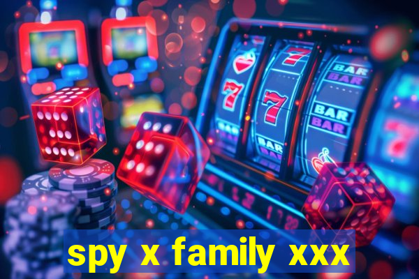 spy x family xxx